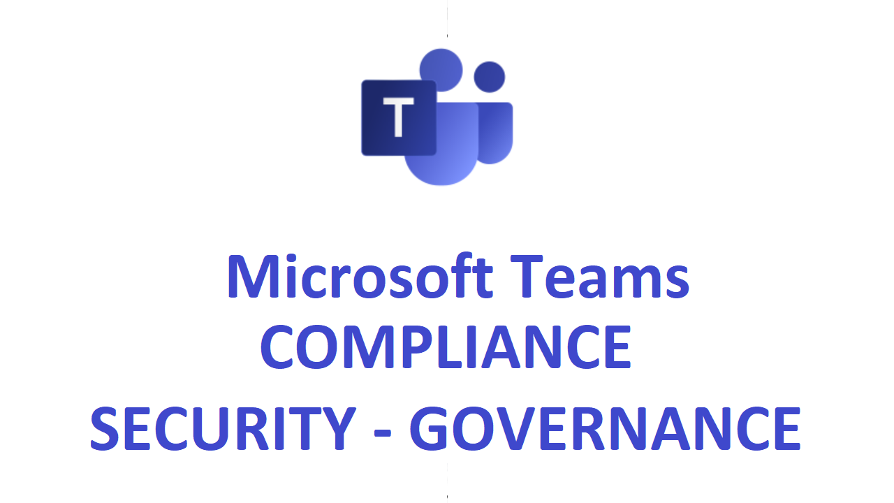 Compliance with Microsoft Teams